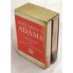 JOHN QUINCY ADAMS And the Foundation of American Foreign Policy & the Union (2 Volumes)